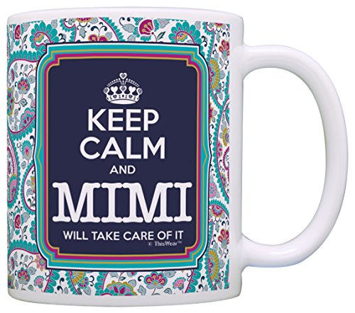 Mimi Mother's Day Gift Keep Calm and Mimi Will Take Care of It Mimi Gift Coffee Mug Tea Cup Paisley