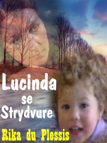 Lucinda Se Strydvure Afrikaans Edition Kindle Edition By - 