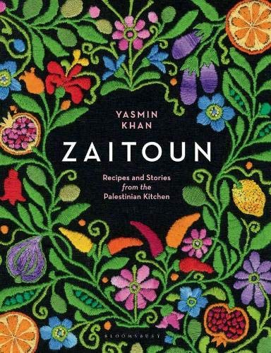 Zaitoun: recipes and stories from the Palestinian kitchen by Yasmin KHAN (Hardcover)