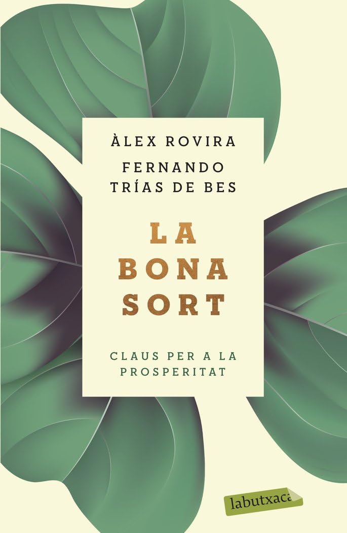 Portada de La bona sort: Claus per a la prosperitat (LABUTXACA)
