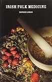 Front cover for the book Irish Folk Medicine by Patrick Logan