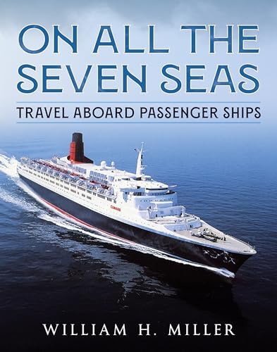 Picture Encyclopedia of Passenger Ships 1955: Miller, William H