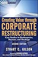 Creating Value Through Corporate Restructuring: Case Studies in Bankruptcies, Buyouts, and Breakups