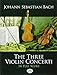 Three Violin Concerti in Full Score (Dover Orchestral Music Scores)