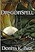 DragonSpell (Dragon Keepers Chronicles, Book 1) by Donita K. Paul