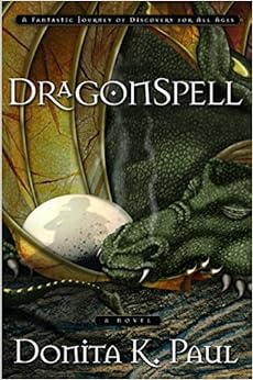 DragonSpell (Dragon Keepers Chronicles, Book 1), by Donita K. Paul DragonSpell (Dragon Keepers Chronicles, Book 1), by Donita K. Paul