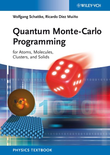 Quantum Monte-Carlo Programming: For Atoms, Molecules, Clusters, and Solids