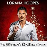 The Billionaire's Christmas Miracle: Sweet Billionaires, Book 3 by 