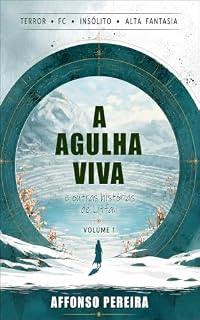 Livro A Agulha Viva: e outras histórias de Litfan