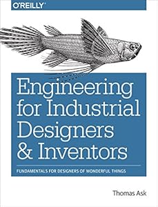 Engineering for Industrial Designers and Inventors: Fundamentals for Designers of Wonderful Things-finelybook