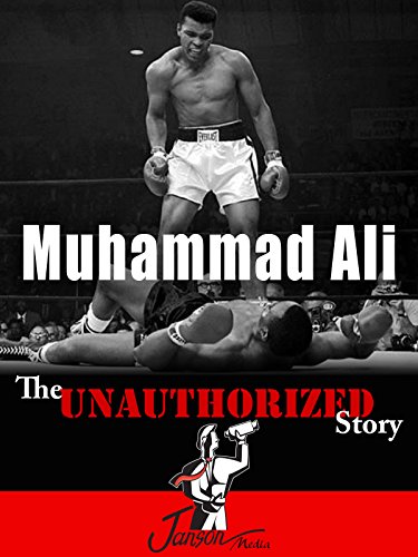 Muhammad Ali: The Unauthorized Story