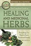 The Complete Guide to Growing Healing and Medicinal Herbs Everything You Need to Know Explained Simply Revised 2nd Edition (Back to Basics) by 