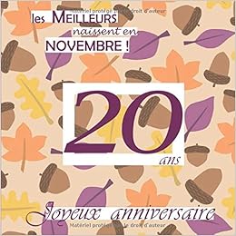 Les Meilleurs Naissent En Novembre Ans Joyeux Anniversaire Livre D Or Foret Automne 26 Pages Format Carre 21 59 X 21 59 Cm French Edition Livre Dor 4 Saisons Amazon Com Books Les Meilleurs Naissent En Novembre Ans Joyeux Anniversaire Livre D Or Foret Automne 26 Pages Format Carre 21 59 X 21 59 Cm French Edition Livre Dor 4 Saisons Amazon Com Books