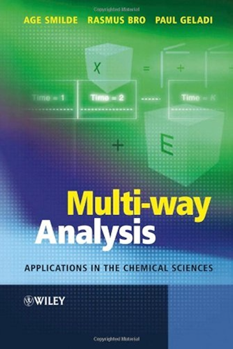 Download Multi-way Analysis: Applications in the Chemical Sciences (English Edition) PDF