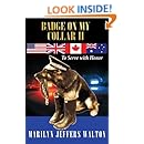 Badge on My Collar II: To Serve with Honor