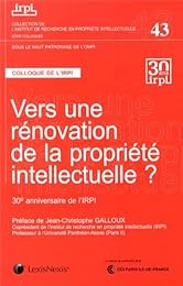 Vers une rénovation de la propriété intellectuelle ?