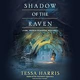 Shadow of the Raven (Dr. Thomas Silkstone Mysteries, Book 5)