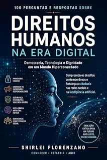 Livro 100 PERGUNTAS E RESPOSTAS SOBRE DIREITOS HUMANOS, REDES SOCIAIS E INTELIGÊNCIA ARTIFICIAL