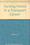 Image de Turning Points in a Transport Career