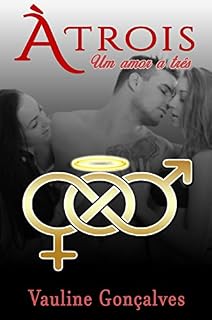 Livro À Trois: Um amor a três