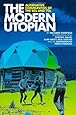The Modern Utopian: Alternative Communities of the '60s and '70s