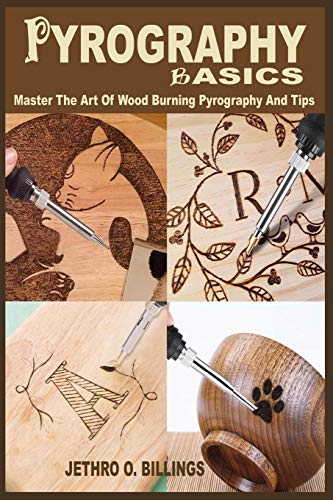 Pyrography Basics The Step By Step Instructional Book On Pyrography ...