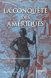 La  conquête des Amériques