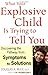 What Your Explosive Child Is Trying To Tell You: Discovering the Pathway from Symptoms to Solutions