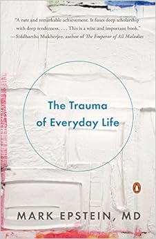 The Trauma of Everyday Life The Trauma of Everyday Life