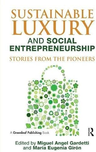 Download Sustainable Luxury and Social Entrepreneurship: Stories from the Pioneers PDF