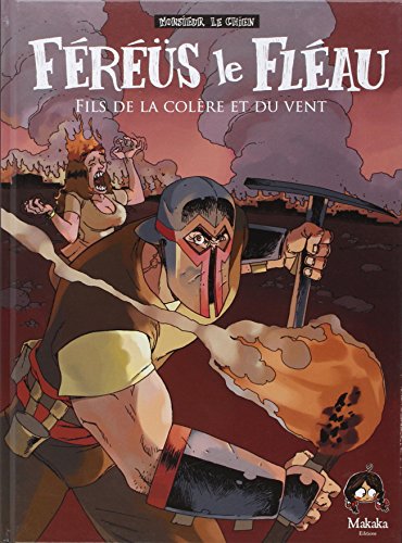 Fréréüs le fléau by Monsieur le chien
