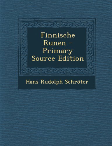 Finnische Runen - Primary Source Edition (German Edition)