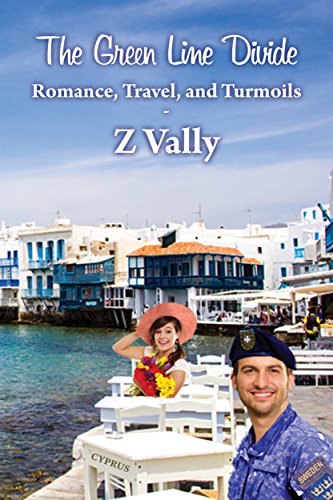The Green Line Divide: Romance, Travel, and Turmoils by [Vally, Z]