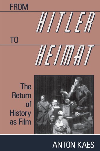 From Hitler to Heimat : The Return of History as Film