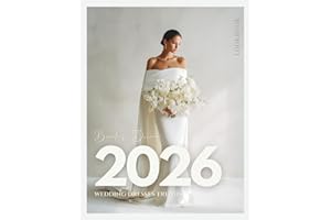 The Bride’s Dream 2026 Wedding Dresses Trends LookBook: Bridal Magazine of Modern Gowns, Couture Ideas & Timeless Inspiration