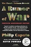 A Rumor of War: The Classic Vietnam Memoir (40th Anniversary Edition)