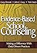 Evidence-Based School Counseling: Making a Difference With Data-Driven Practices