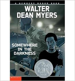 Somewhere In The Darkness Author Walter Dean Myers Oct 2003 Amazon Com Books