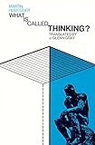 What Is Called Thinking? (Harper Perennial Modern Thought)