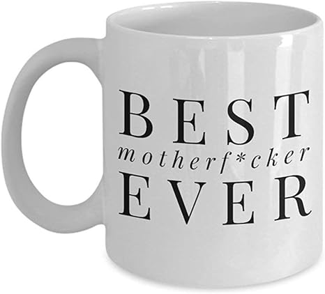 Téléchargement gratuit Images Drole De Dire Une Tasse De Cafe Meilleur Motherfcker Jamais Cadeau dernière salutations