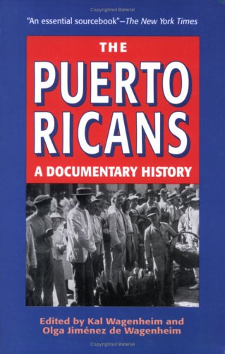 The Puerto Ricans: A Documentary History