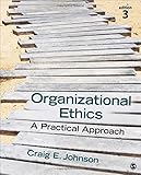 Organizational Ethics: A Practical Approach