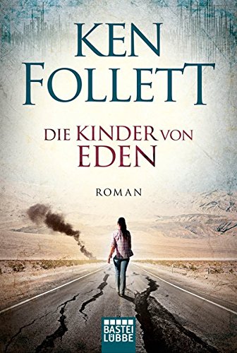 Die Kinder Von Eden Roman Follett Ken 9783404174973 Amazon Com Books