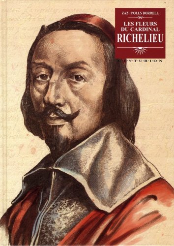 Les  fleurs du cardinal Richelieu