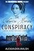 The Catherine Howard Conspiracy: A gripping conspiracy thriller with a dramatic twist (The Marquess by Alexandra Walsh