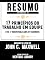 Livro Resumo Estendido: 17 Princípios Do Trabalho Em Equipe (The 17 Indisputable Laws Of Teamwork): Baseado No Livro De John C. Maxwell
