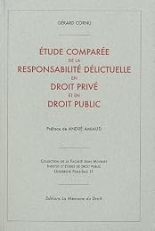 Étude comparée de la responsabilité délictuelle en droit privé et en droit public