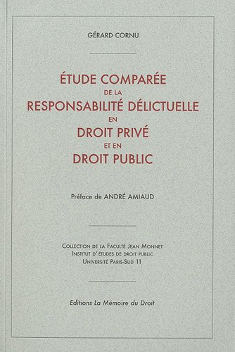 Étude comparée de la responsabilité délictuelle en droit privé et en droit public