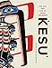 Kesu': The Art and Life of Doug Cranmer by 