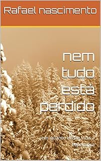 Livro nem tudo está perdido: em quanto existe vida á Esperança